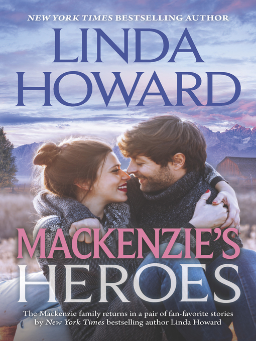 Title details for MackeNZie's Heroes/MackeNZie's Pleasure/MackeNZie's Magic by LINDA HOWARD - Wait list